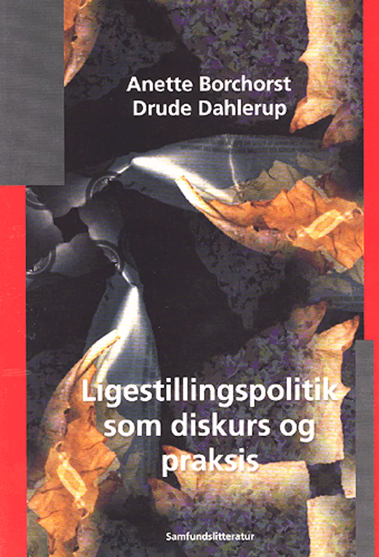 Ligestillingspolitik som diskurs og praksis af Anette Borchorst