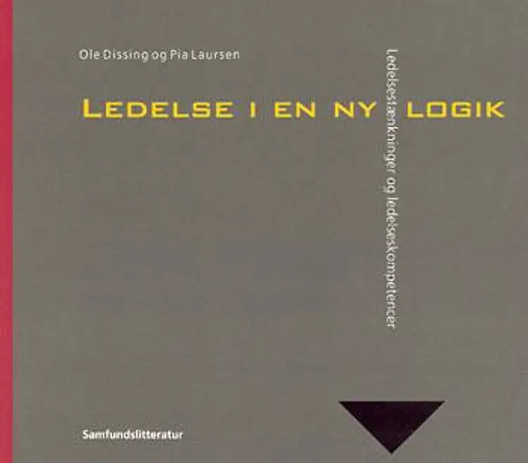 Ledelse i en ny logik af Ole Dissing