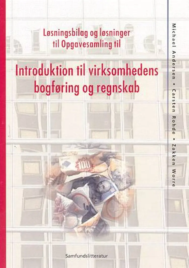 Løsningsbilag til med løsninger til bogføring og regnskab af Michael Andersen