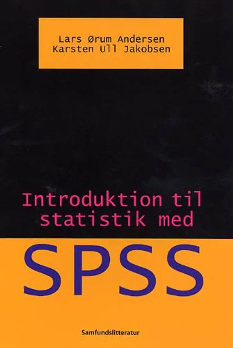 Introduktion til statistik med SPSS af Ørum Andersen