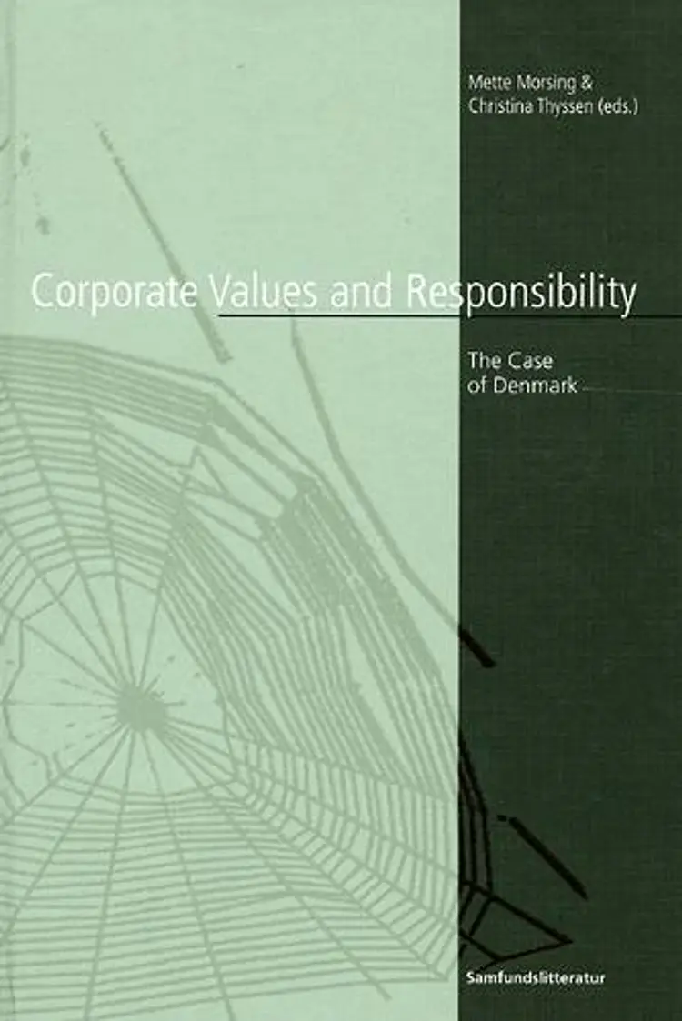 Corporate values and responsibility af Mette Morsing