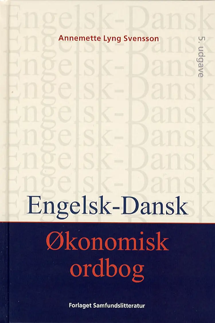 Engelsk-dansk økonomisk ordbog af Annemette Lyng Svensson