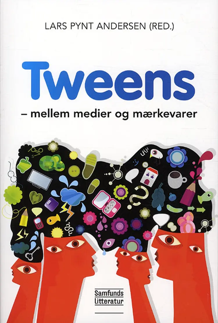 Tweens - mellem medier og mærkevarer af Lars Pynt Andersen