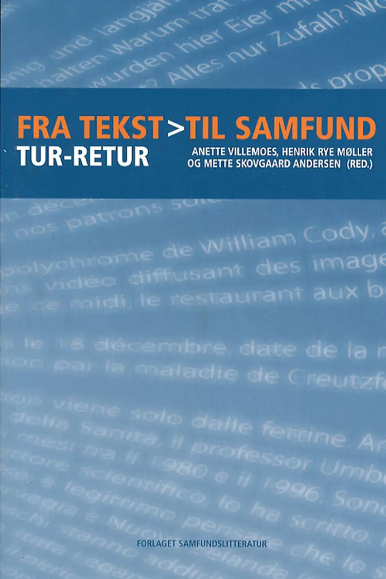 Fra tekst til samfund - tur-retur af Annette Willemoes