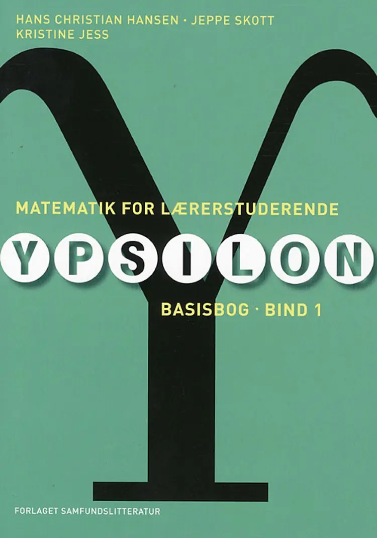 Matematik for lærerstuderende af Hans Christian Hansen Jeppe Skott Kristine Jess