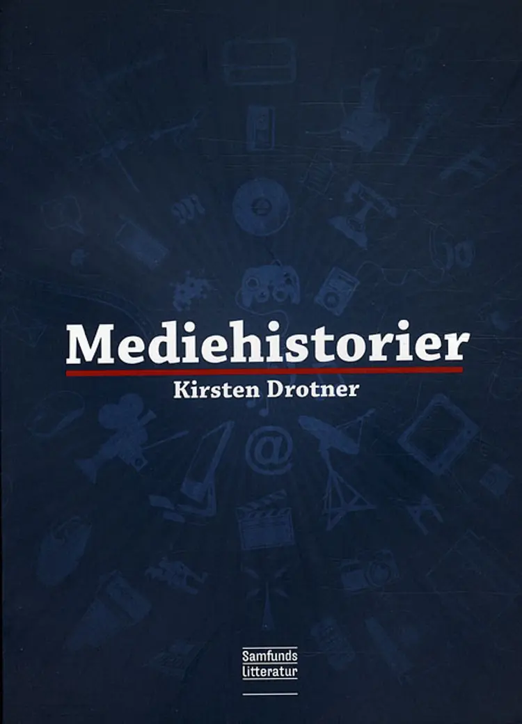 Mediehistorier af Kirsten Drotner