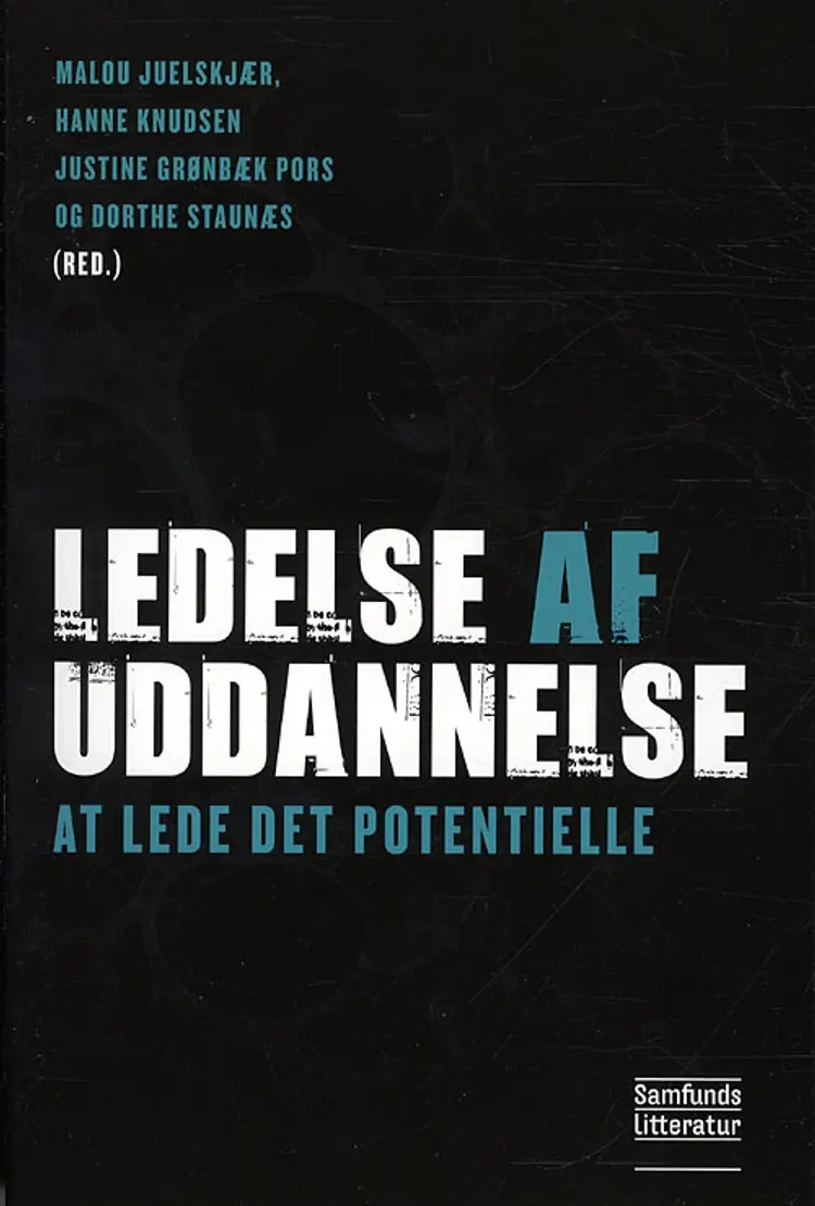 Ledelse af uddannelse af Dorthe Staunæs