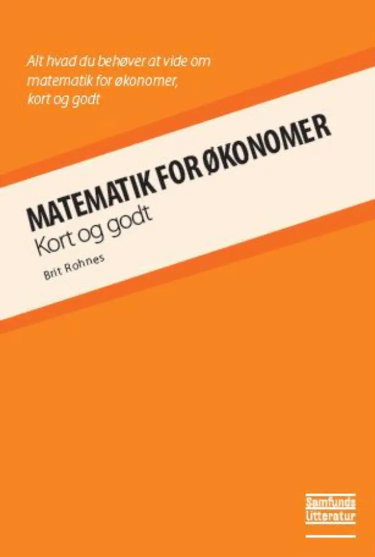 Matematik for økonomer af Brit Rohnes