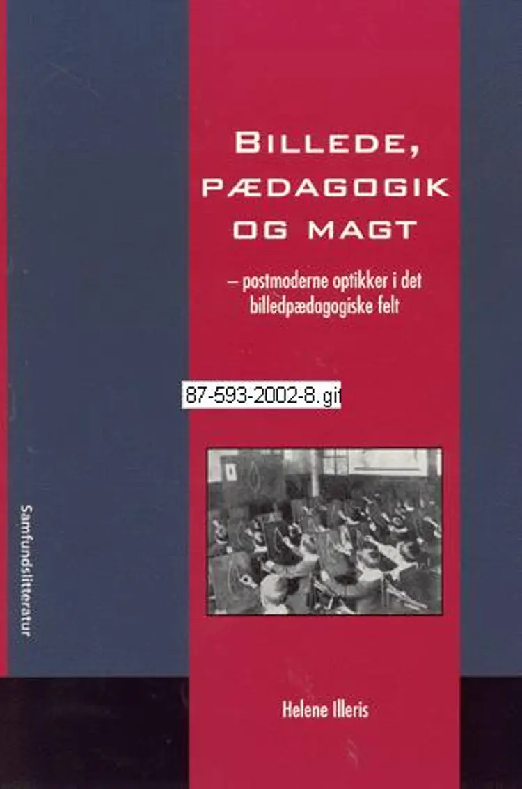 Billede, pædagogik og magt af Helene Illeris
