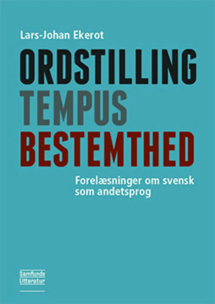 Ordstilling, tempus, bestemthed af Lars-Johan Ekerot