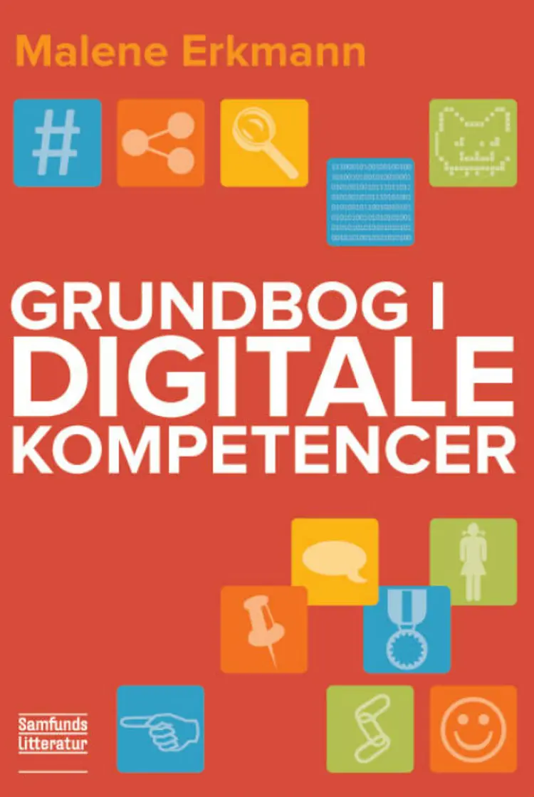 Grundbog i digitale kompetencer af Malene Erkmann
