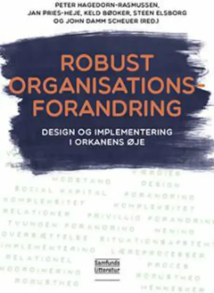 Robust organisationsforandring af Steen Elsborg
