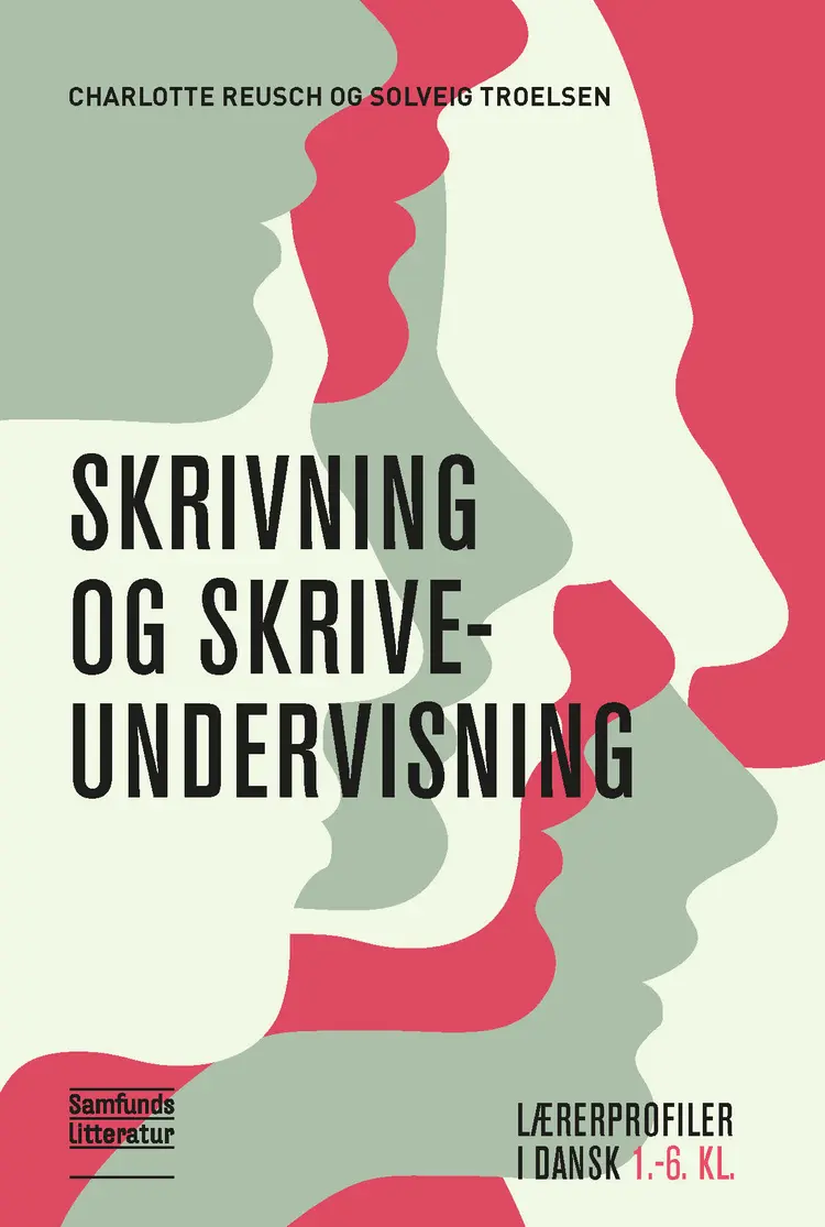 Skrivning og skriveundervisning af Solveig Troelsen