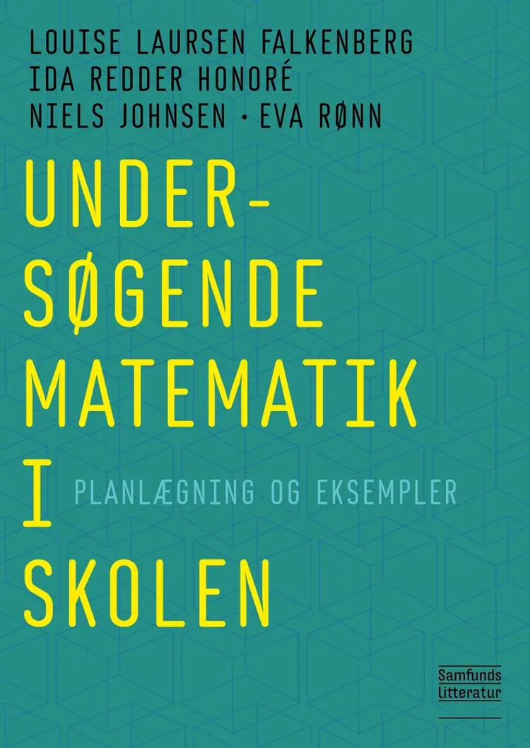 Undersøgende matematik i skolen af Louise Laursen Falkenberg