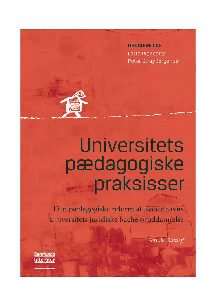 Den pædagogiske reform af Københavns Universitets juridiske bacheloruddannelse af Lotte Rienecker