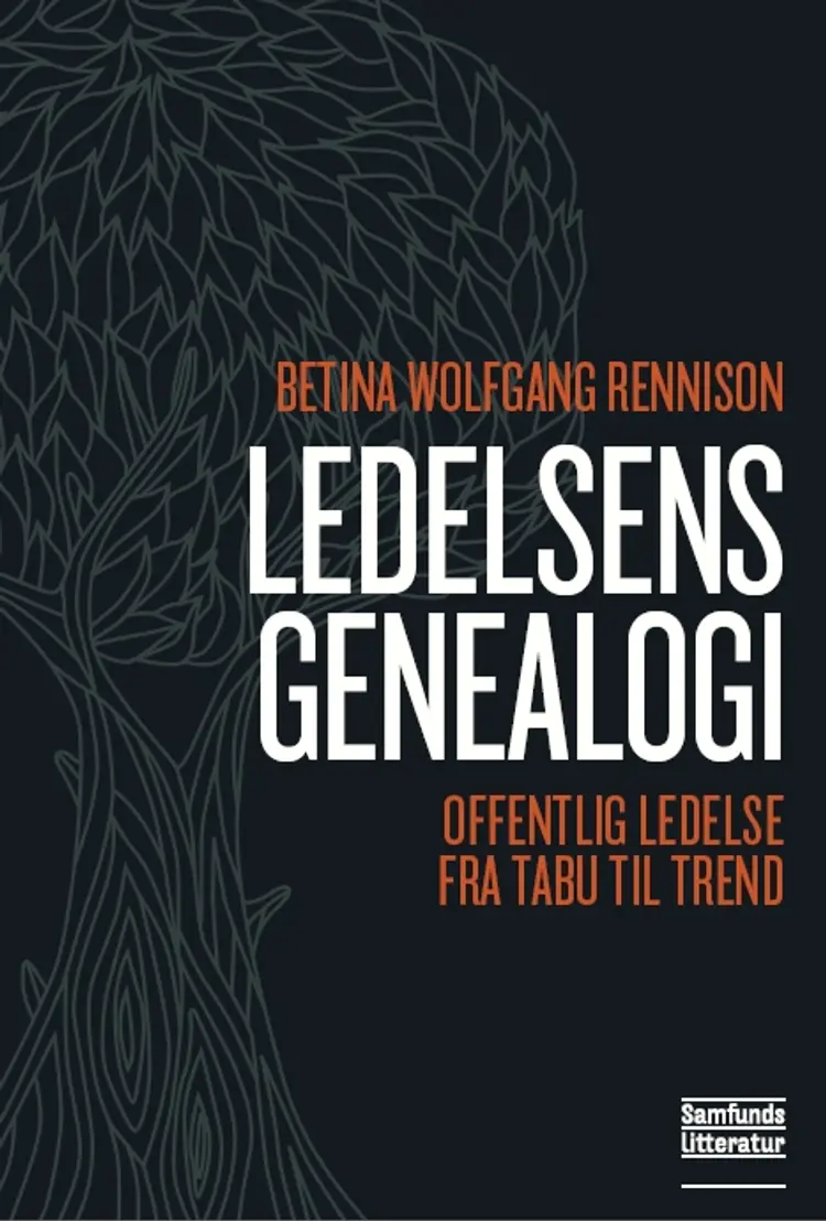 Ledelsens genealogi af Betina Wolfgang Rennison
