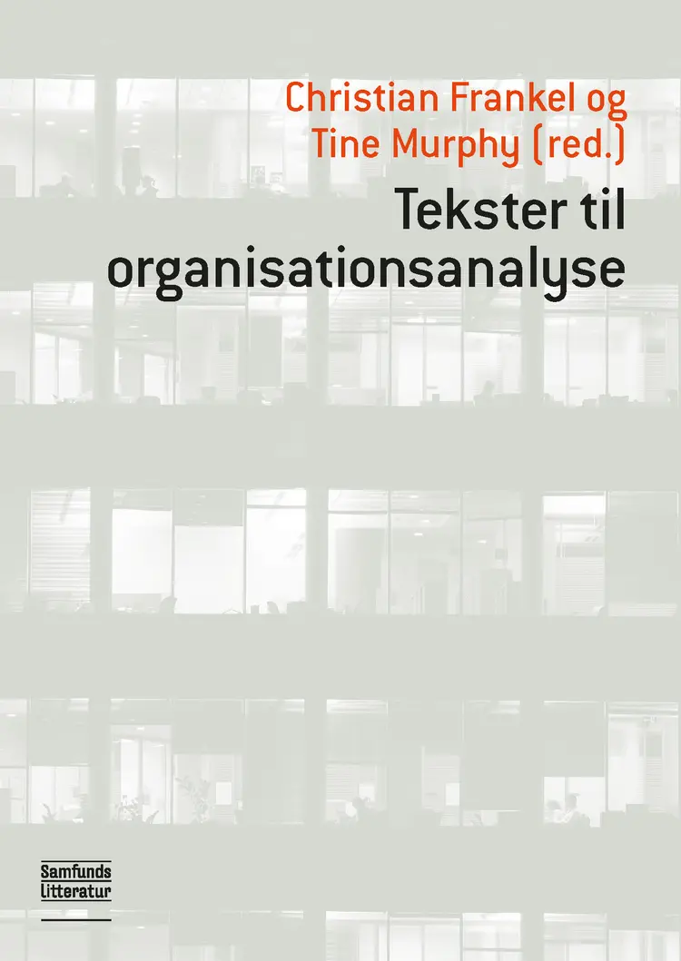 Tekster til organisationsanalyse af Tine Murphy (red.)