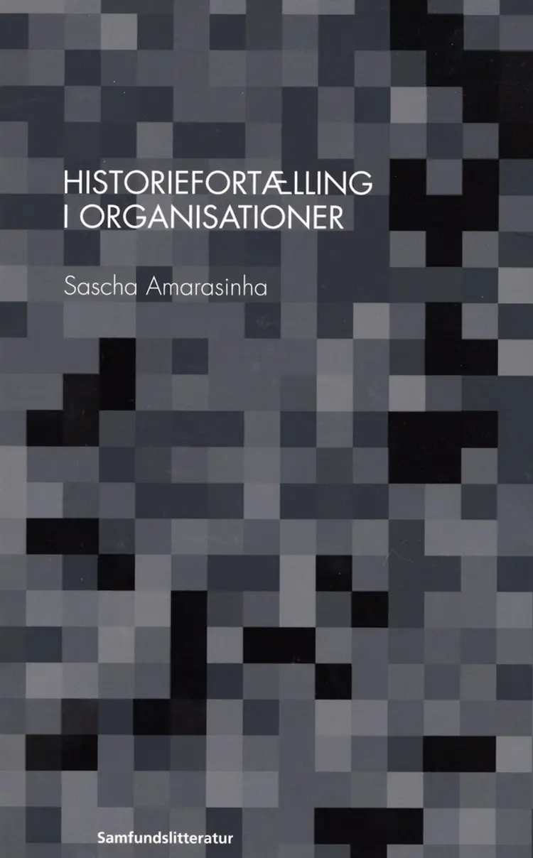 Historiefortælling i organisationer af Sascha Amarasinha