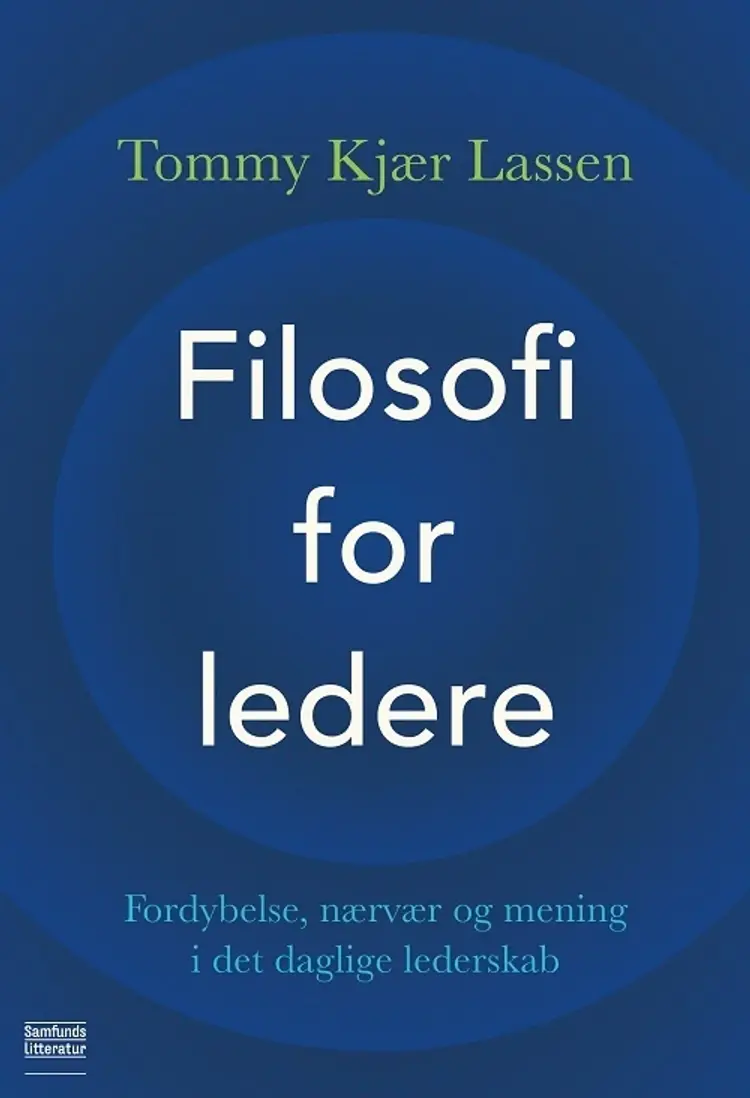 Filosofi for ledere af Tommy Kjær Lassen