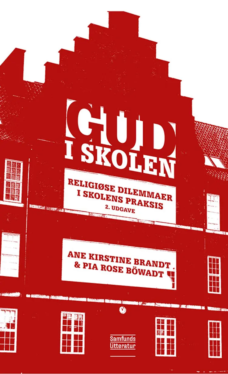 Gud i skolen, 2. udgave af Pia Rose Böwadt