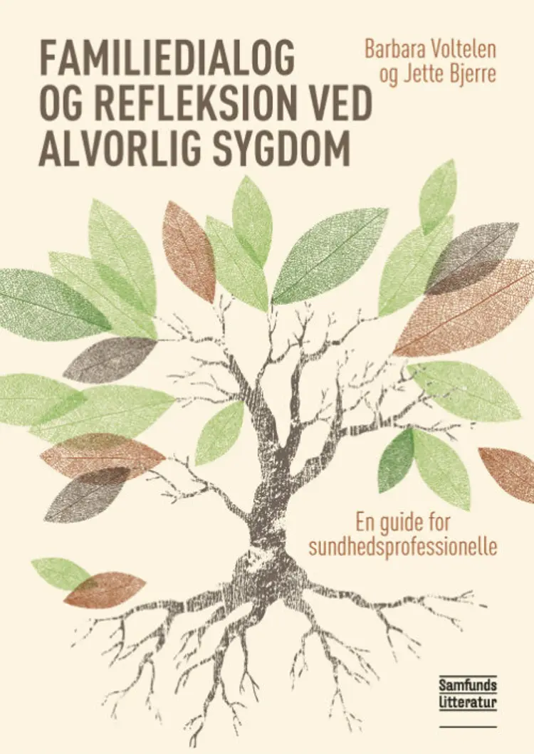 Familiedialog og refleksion ved alvorlig sygdom af Barbara Voltelen