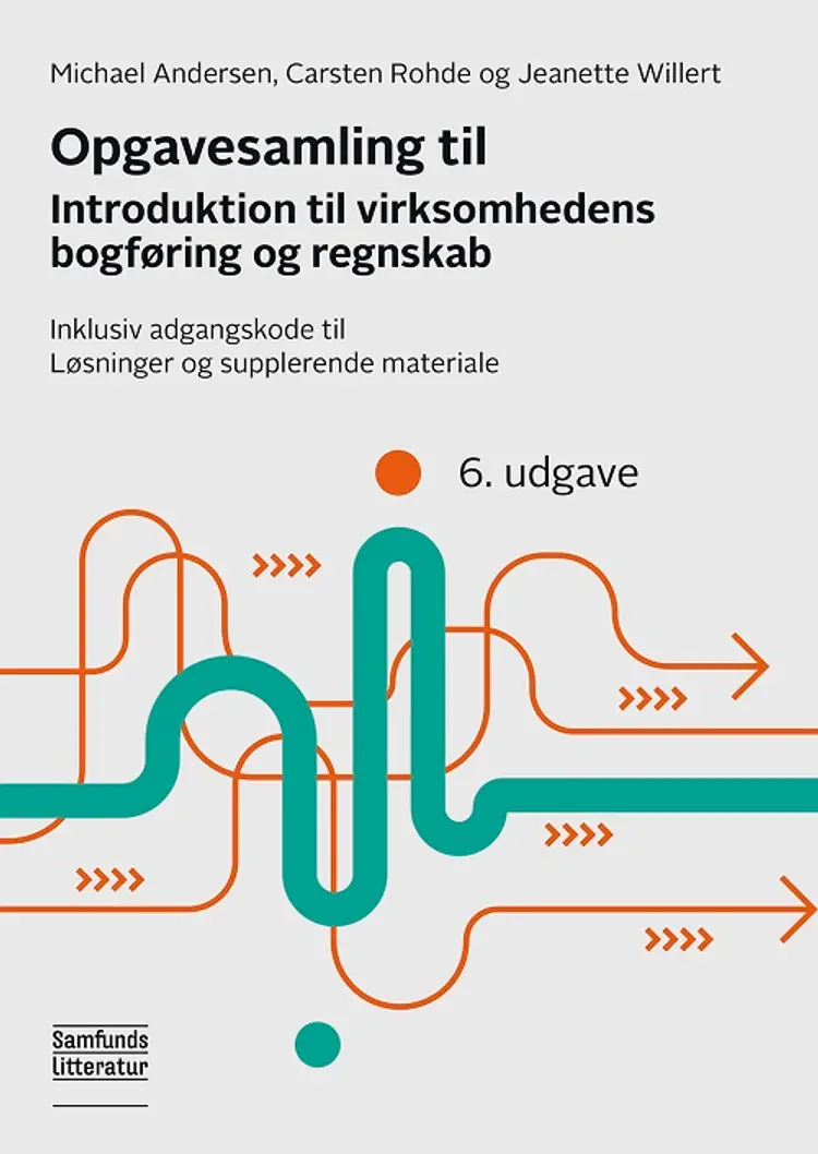 Opgavesamling til Introduktion til virksomhedens bogføring og regnskab af Carsten Rohde