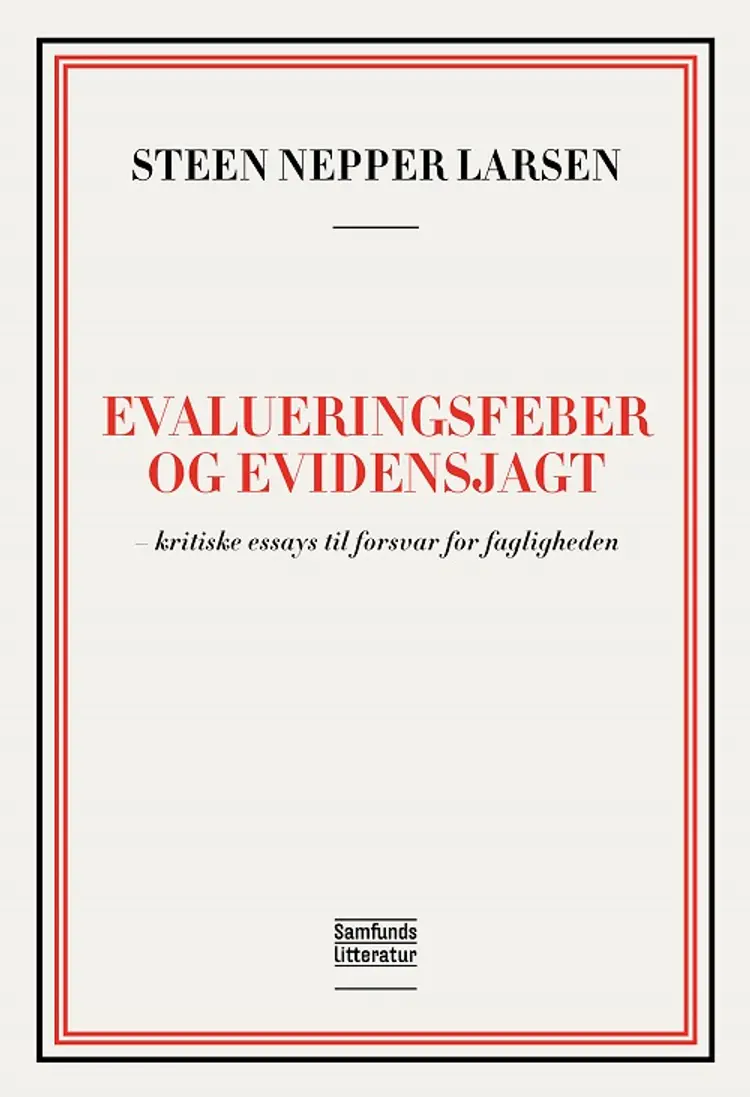 Evalueringsfeber og evidensjagt af Steen Nepper Larsen