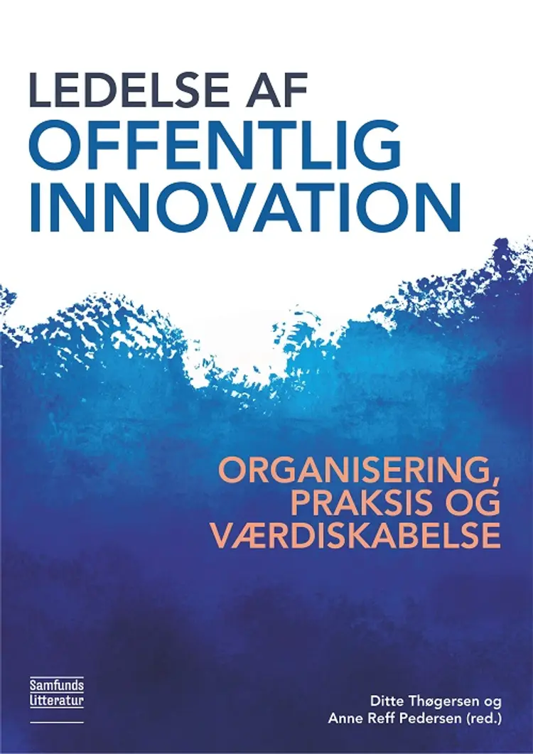 Ledelse af offentlig innovation af Ditte Thøgersen (red.)