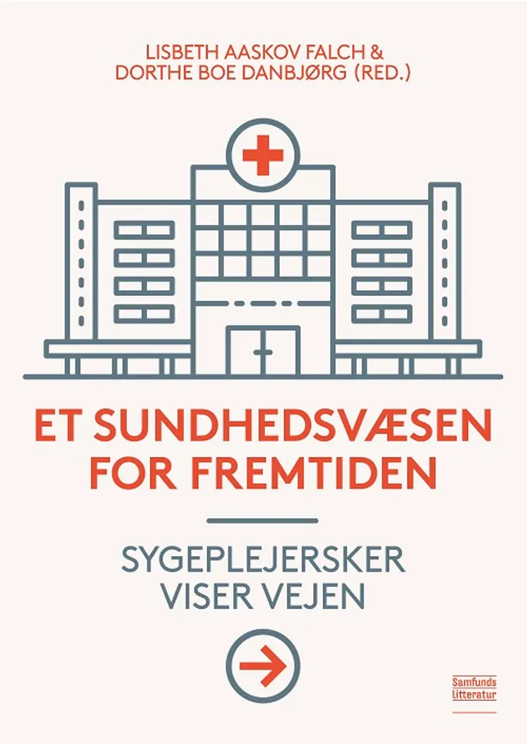 Et sundhedsvæsen for fremtiden af Lisbeth Aaskov Falch