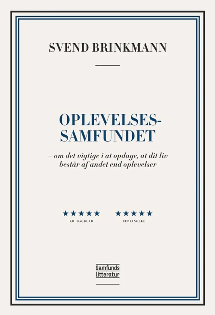 Oplevelsessamfundet af Svend Brinkmann