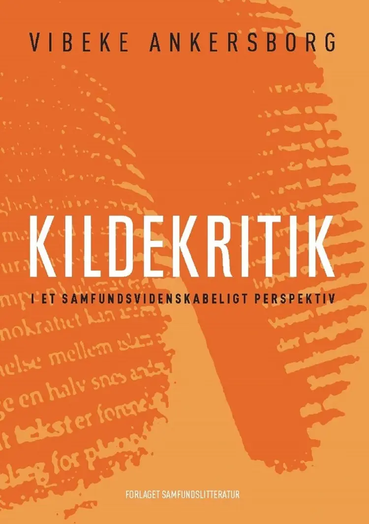 Kildekritik i et samfundsvidenskabeligt af Vibeke Ankersborg
