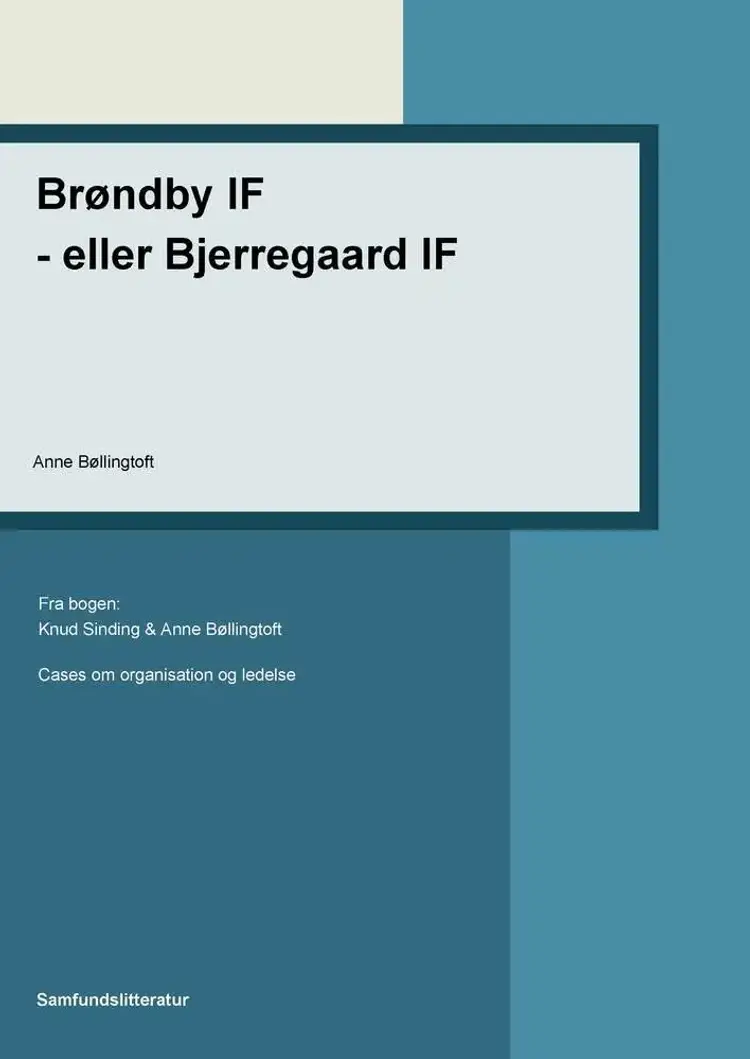 Brøndby IF - eller Bjerregaard IF? af Anne Bøllingtoft