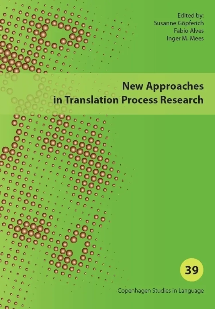 New Approaches in Translation Process Research af Fabio Alves