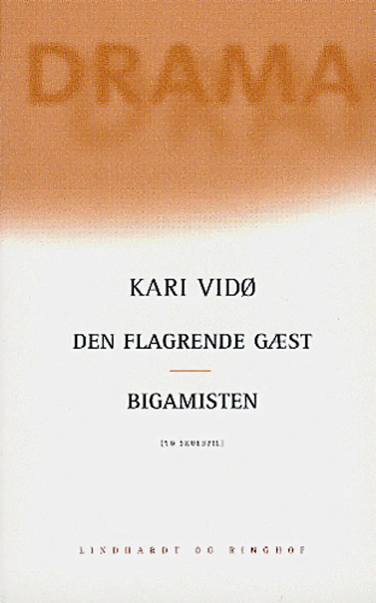 Den flagrende gæst & Bigamisten af Kari Vidø