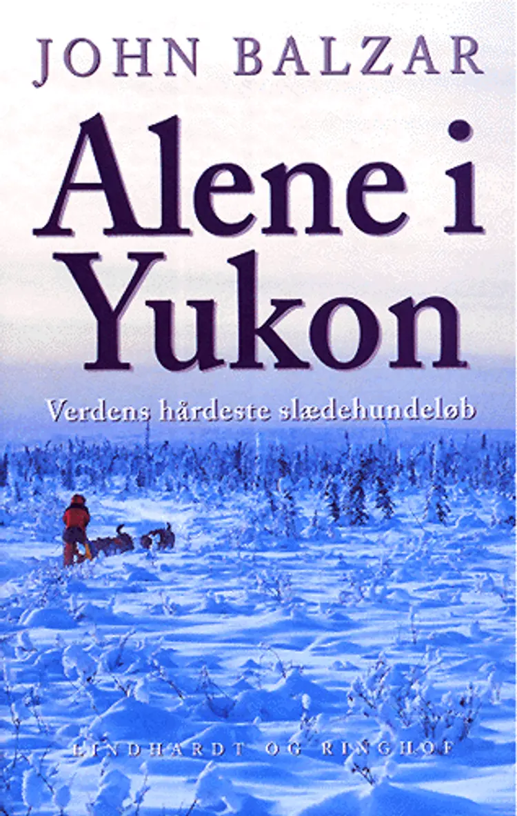 Alene i Yukon af John Balzar