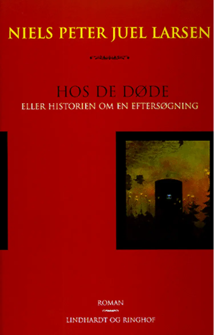 Hos de døde eller historien om en eftersøgning af Niels Peter Juel Larsen