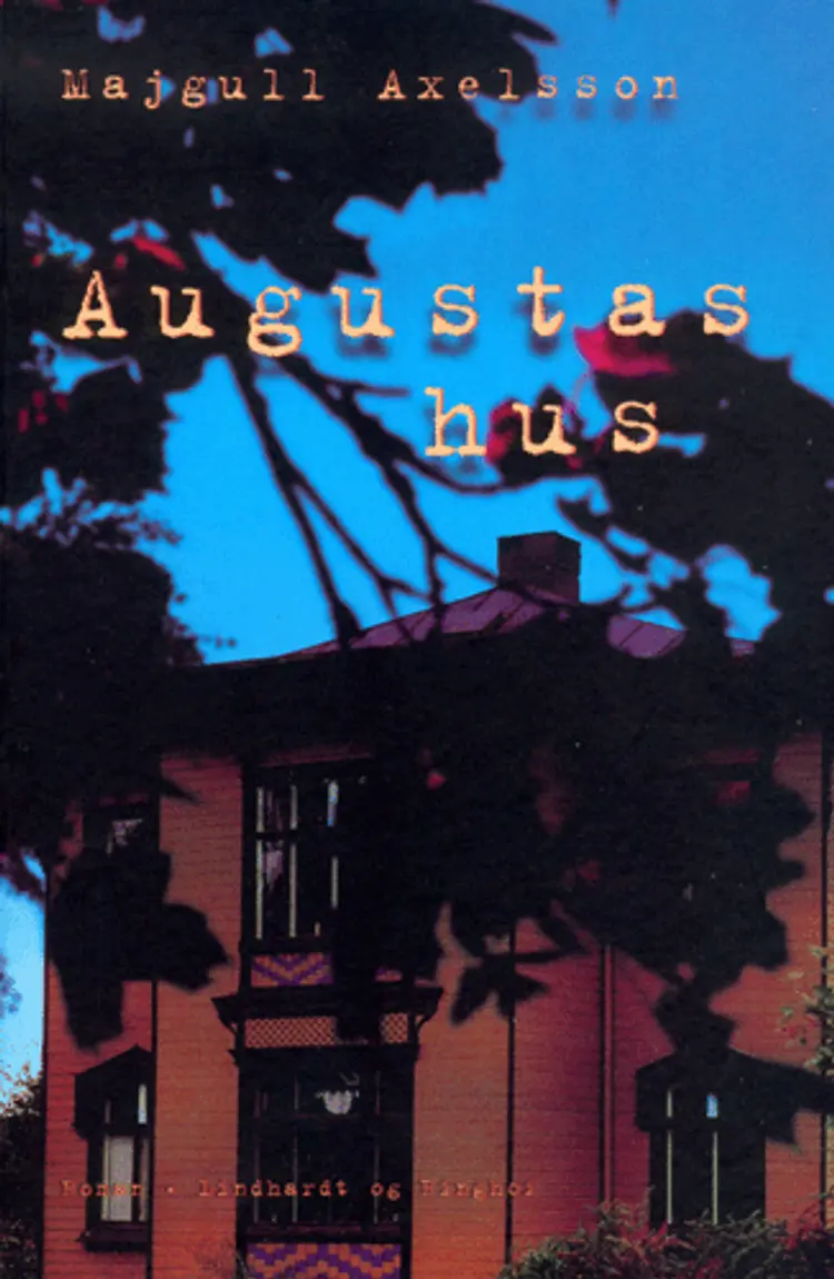 Augustas hus af Majgull Axelsson