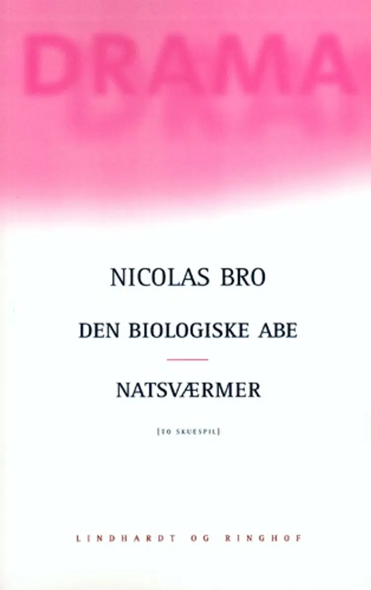 Den biologiske abe & Natsværmer af Nicolas Bro