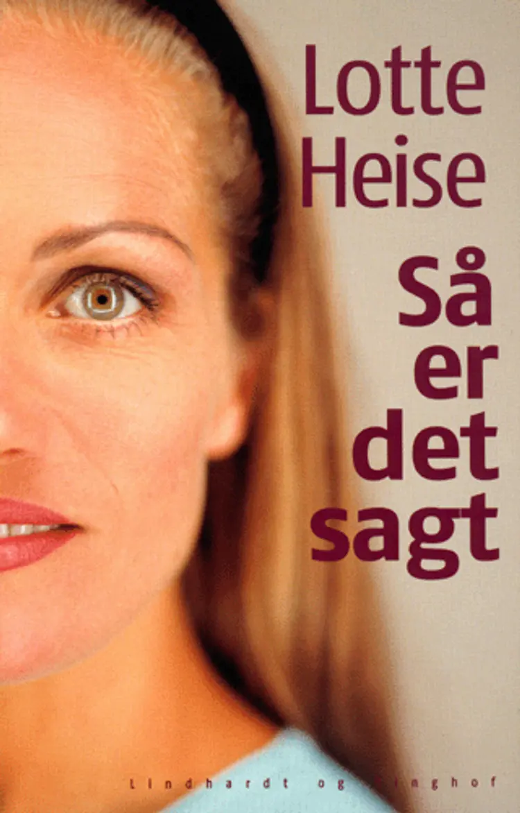 Så er det sagt af Lotte Heise