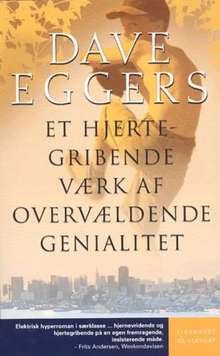 Et hjertegribende værk af overvældende genialitet af Dave Eggers