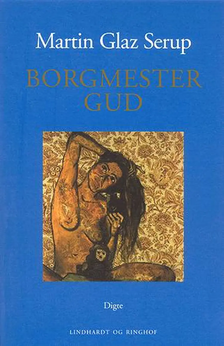 Borgmester Gud af Martin Glaz Serup