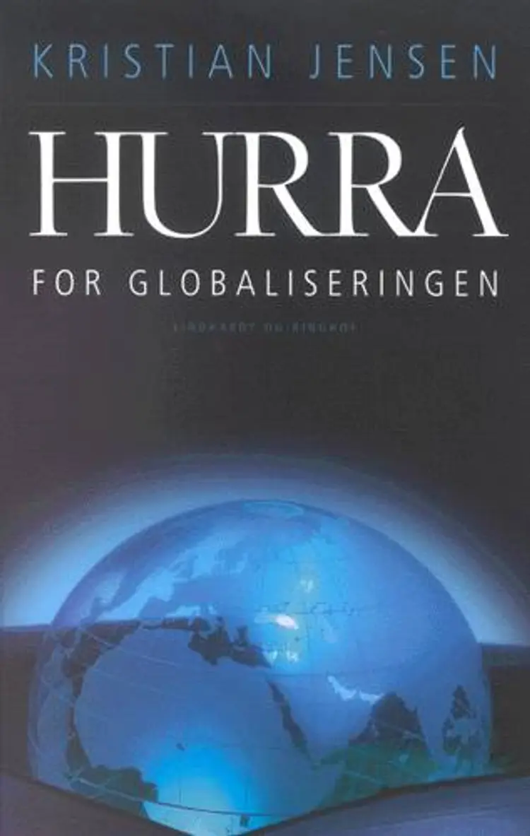 Hurra for globaliseringen af Kristian Jensen