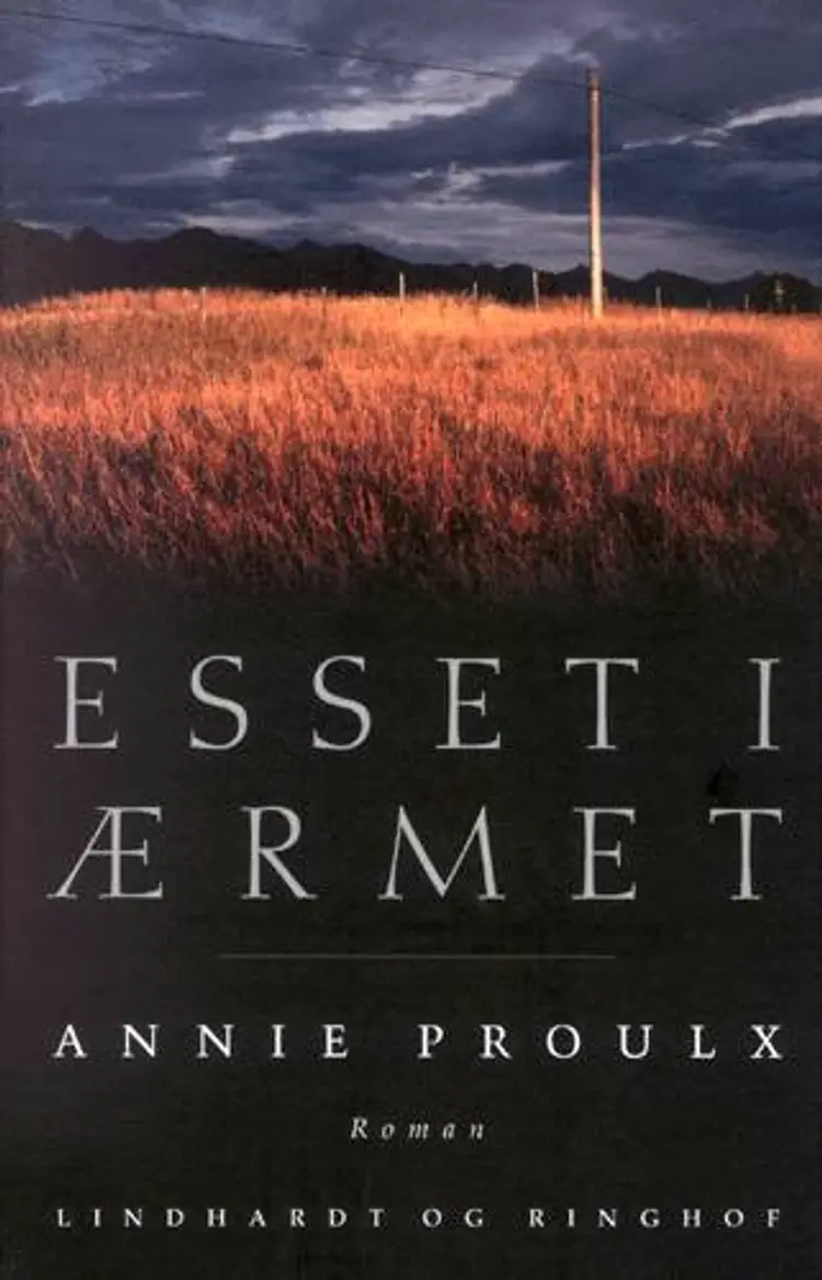 Esset i ærmet af E. Annie Proulx