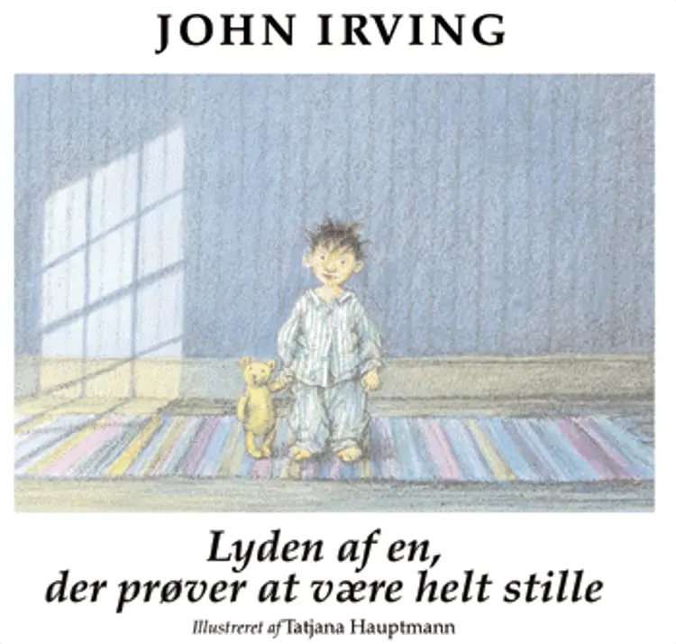 Lyden af en, der prøver at være helt stille af John Irving