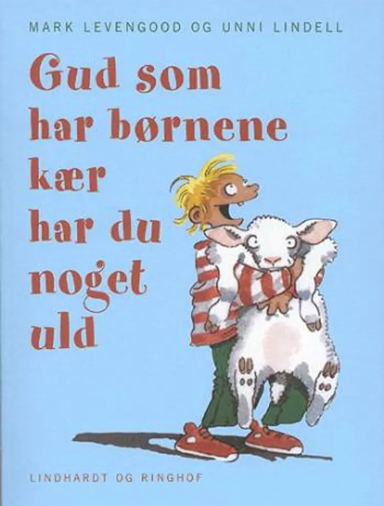 Gud som har børnene kær, har du noget uld af Mark Levengood