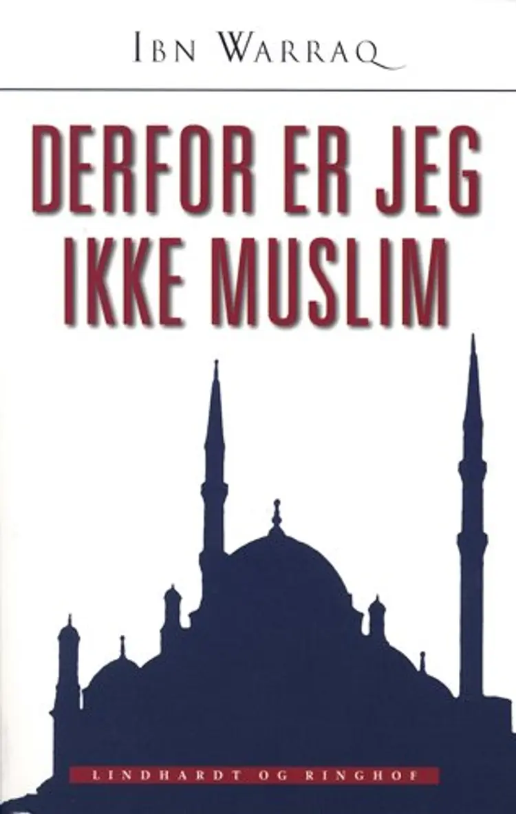 Derfor er jeg ikke muslim af Ibn Warraq