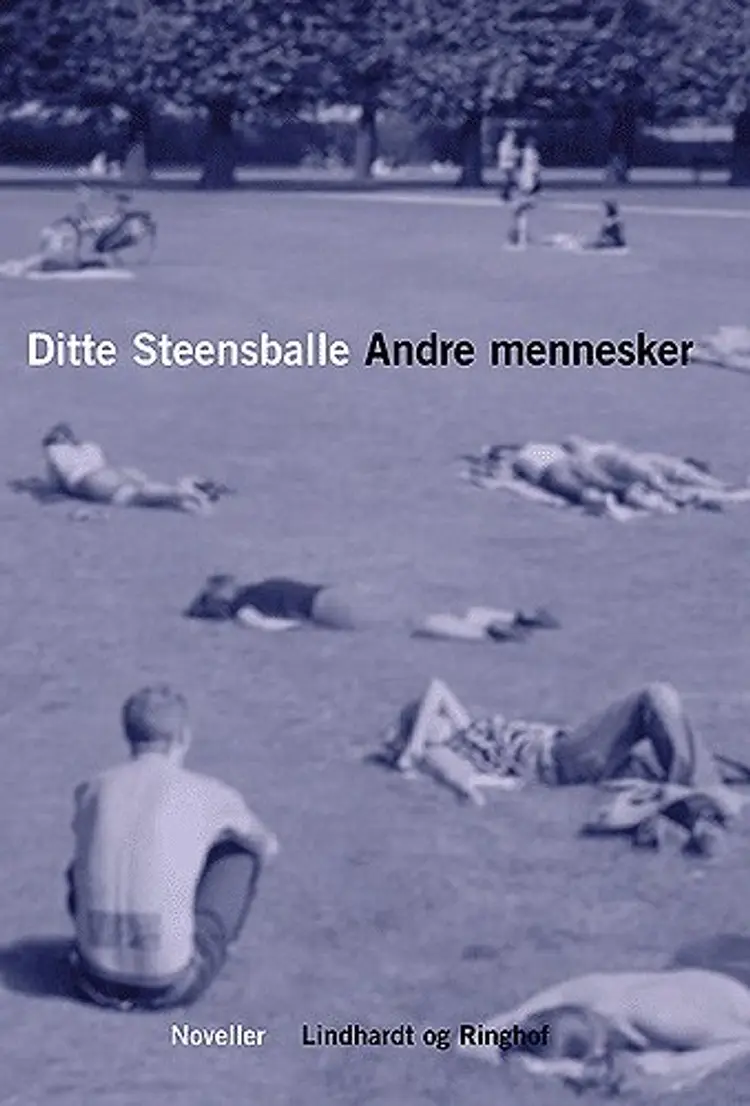 Andre mennesker af Ditte Steensballe