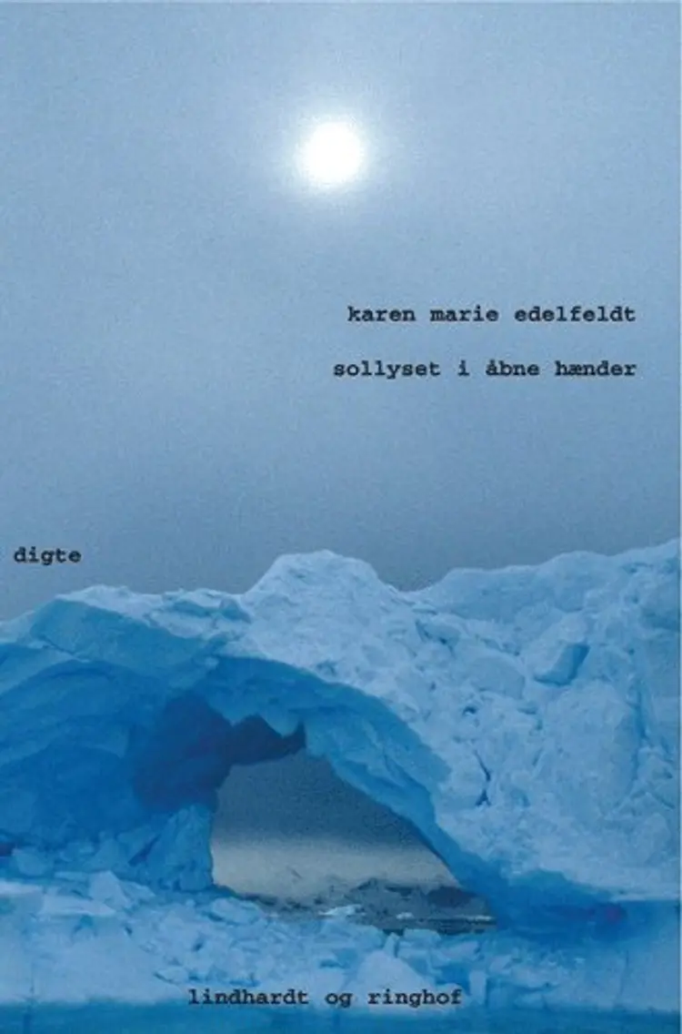 Sollyset i åbne hænder af Karen Marie Edelfeldt