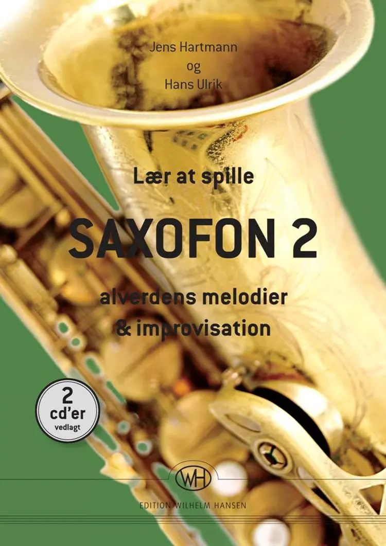 Lær at spille saxofon 2 af Jens Hartmann