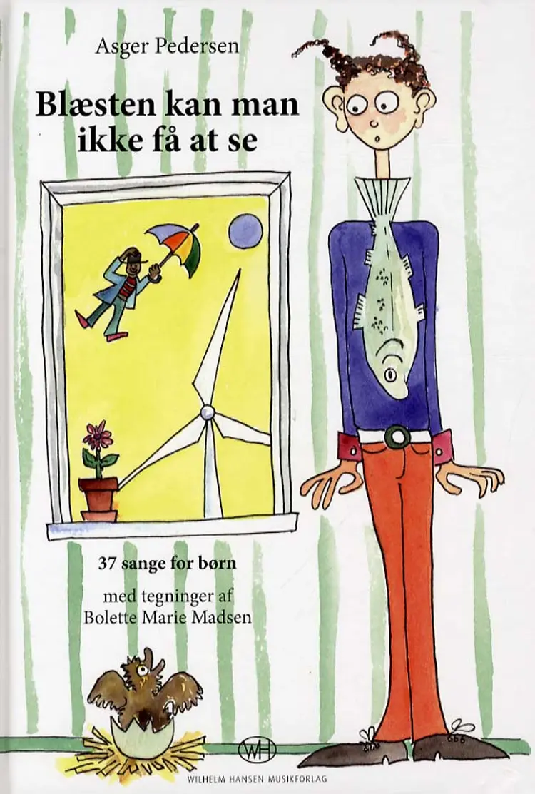 Blæsten kan man ikke få at se af Asger Pedersen